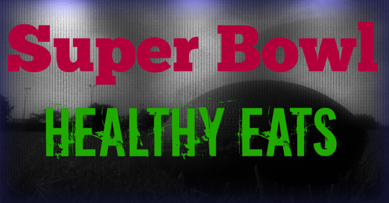 Super Bowl Healthy Eats