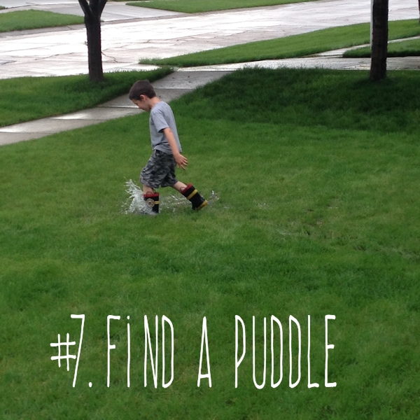 7. find a puddle