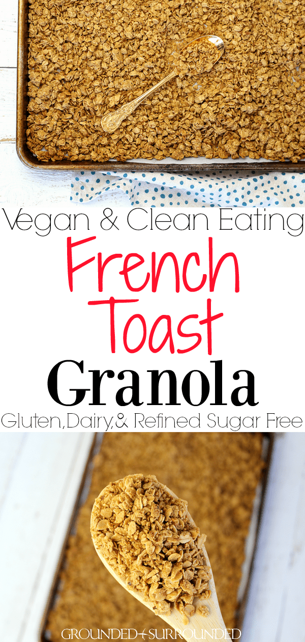 French Toast Granola HappiHomemade with Sammi Ricke