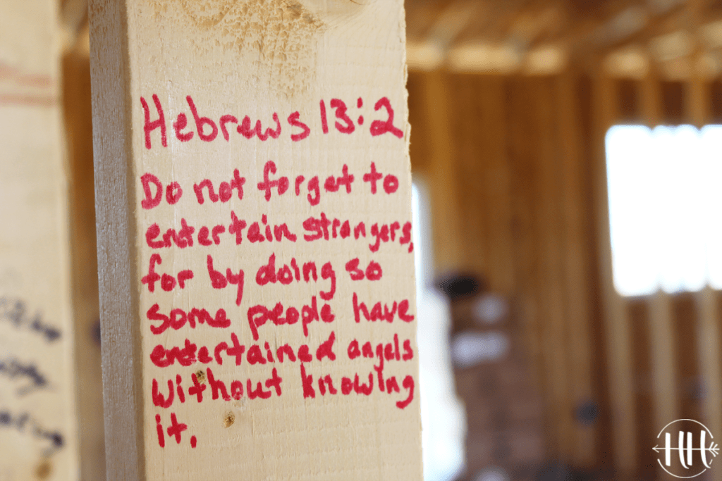 Hebrews 13:2 Do not forget to entertain strangers, for by doing so some people have entertained angels without knowing it. Bible verses for a new home.