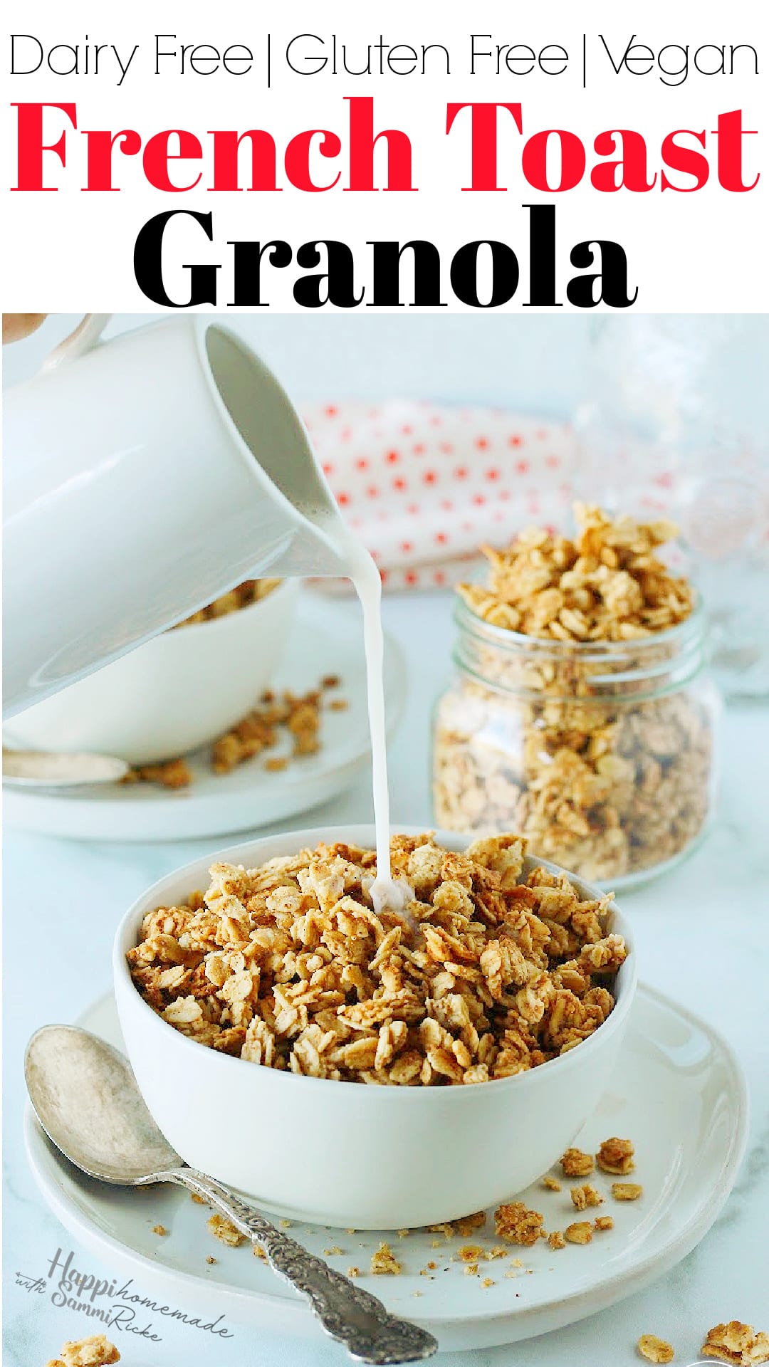 French Toast Granola Recipe (Gluten Free + Vegan) HappiHomemade